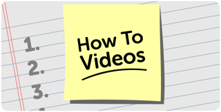 How-To Videos